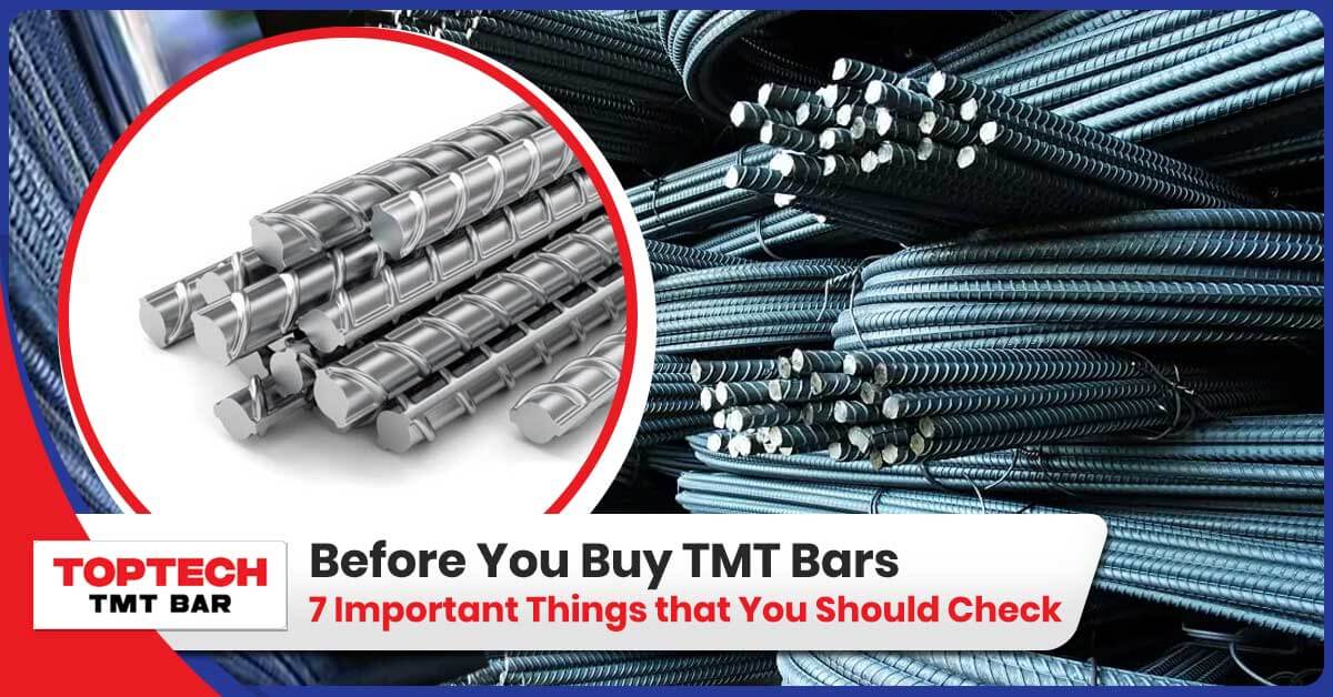 Before You Buy TMT Bars - 7 Important Things that You Should Check